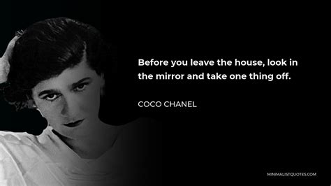 before going outside take something off coco chanel|coco chanel before leaving house.